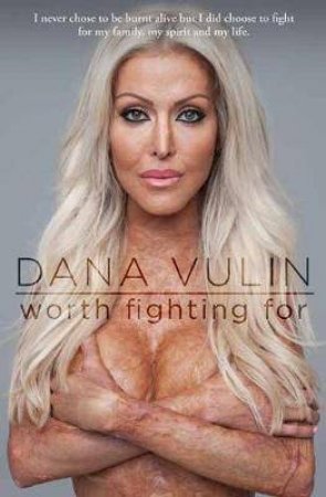 Worth Fighting For by Dana Vulin