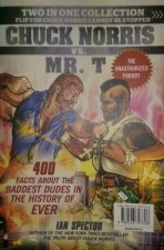 Chuck Norris Vs Mr T Chuck Norris Cannot Be Stopped Bindup Edition
