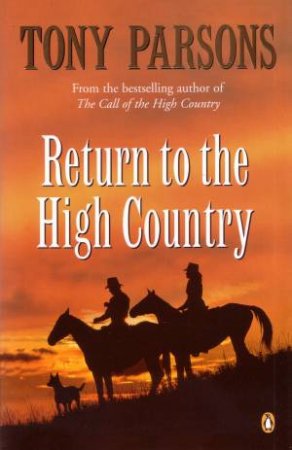 Return to the High Country by Tony Parsons