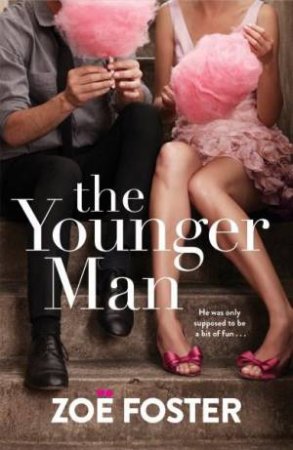 The Younger Man by Zoe Foster