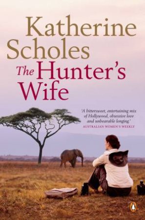 The Hunter's Wife by Katherine Scholes