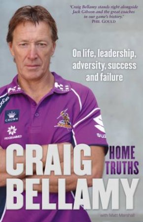 Home Truths by Craig Bellamy & Matt Marshall 