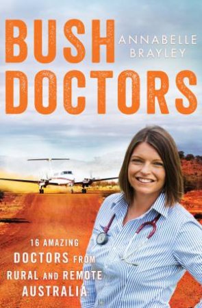 Bush Doctors by Annabelle Brayley