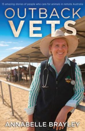 Outback Vets by Annabelle Brayley