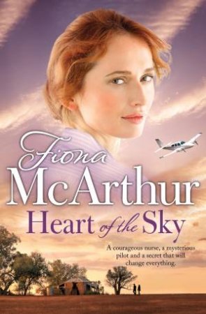 Heart Of The Sky by Fiona McArthur