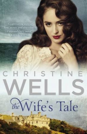 The Wife's Tale by Christine Wells