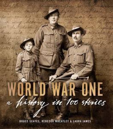 World War One: A History in 100 Stories by Various