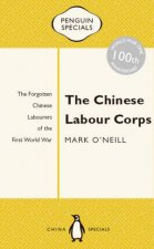 Penguin Special The Chinese Labour Corps