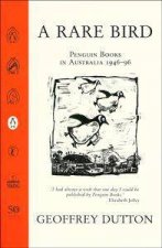 A Rare Bird The First 50 Years of Penguin Australia 19461996
