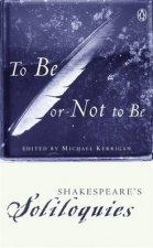 Penguin Classics To Be Or Not To Be Shakespeares Soliloquies