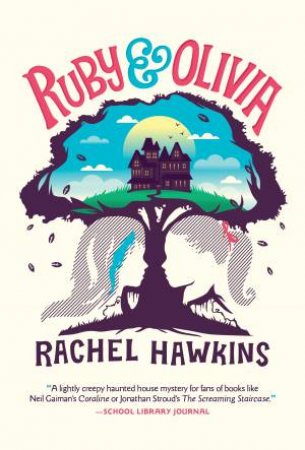 Ruby And Olivia by Rachel Hawkins