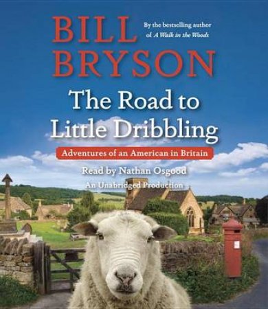 The Road To Little Dribbling by Bill Bryson