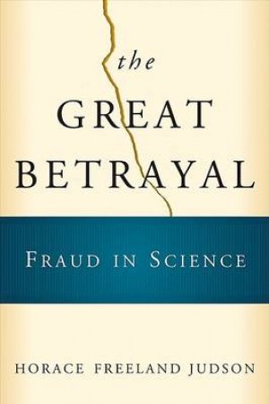 Great Betrayal by JUDSON HORACE