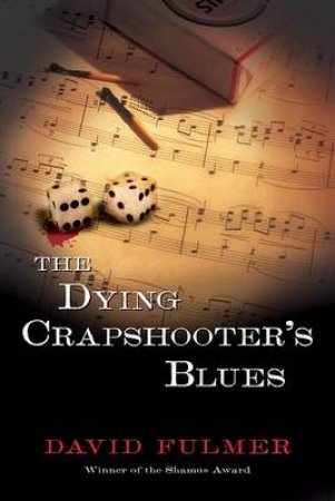 Dying Crapshooter's Blues by FULMER DAVID