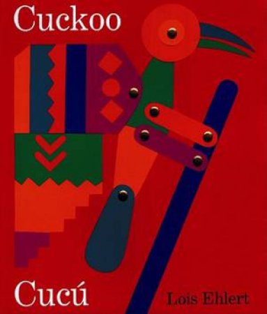 Cuckoo/cucú by EHLERT LOIS