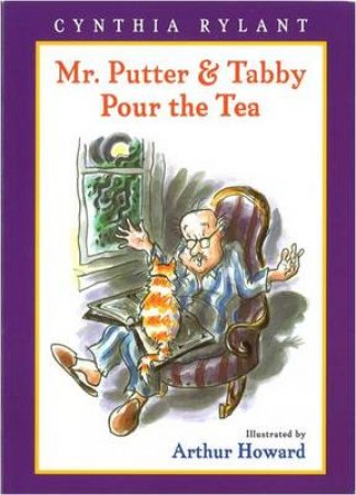 Mr. Putter and Tabby Pour the Tea by RYLANT CYNTHIA