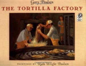 Tortilla Factory by PAULSEN GARY
