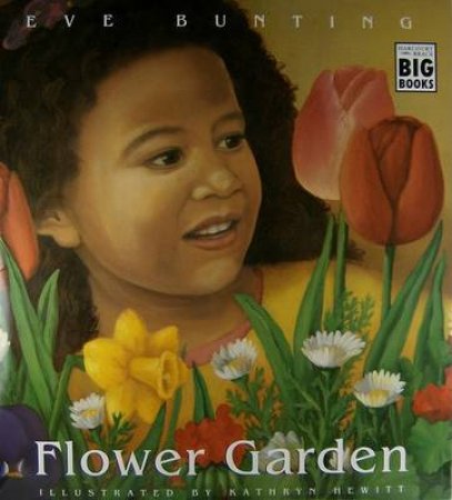 Flower Garden: Big Book by BUNTING EVE