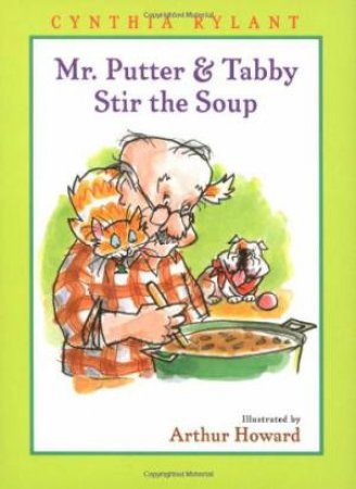 Mr. Putter and Tabby Stir the Soup by RYLANT CYNTHIA