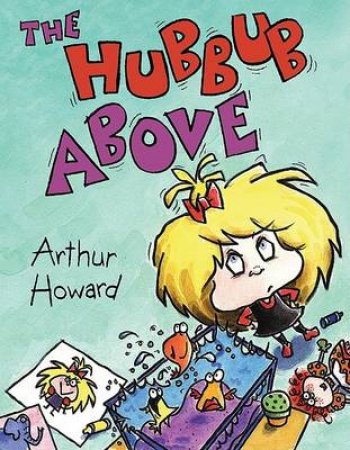 Hubbub Above by HOWARD ARTHUR