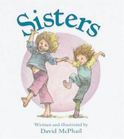 Sisters by MCPHAIL DAVID