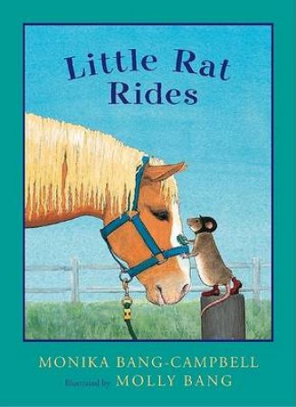 Little Rat Rides by BANG-CAMPBELL MONIKA