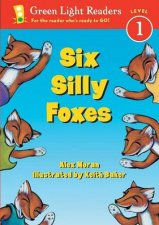 Six Silly Foxes