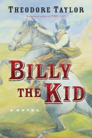 Billy the Kid by TAYLOR THEODORE