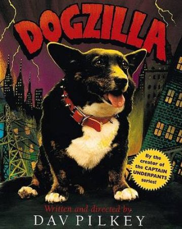 Dogzilla (digest) by PILKEY DAV