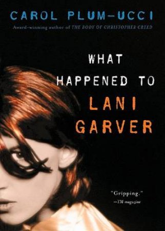 What Happened to Lani Garver by PLUM-UCCI CAROL