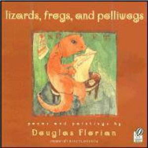 Lizards, Frogs, and Polliwogs by FLORIAN DOUGLAS