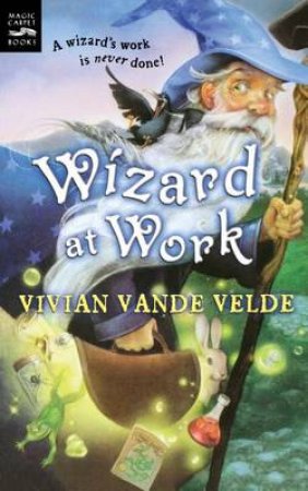 Wizard at Work by VANDE VELDE VIVIAN