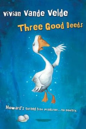 Three Good Deeds by VANDE VELDE VIVIAN