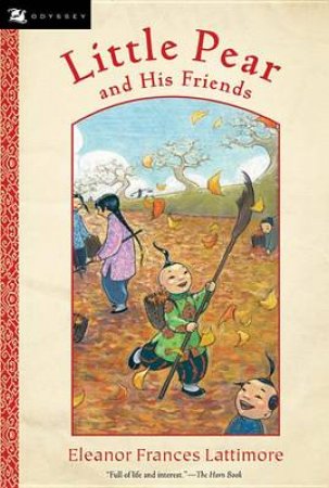 Little Pear and His Friends by LATTIMORE ELEANOR FRANCES