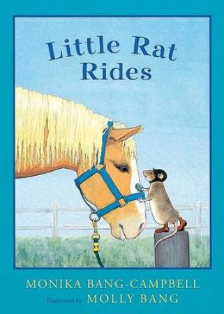 Little Rat Rides by BANG-CAMPBELL MONIKA