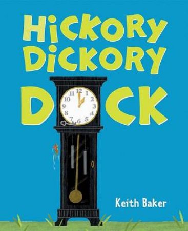 Hickory Dickory Dock by BAKER KEITH