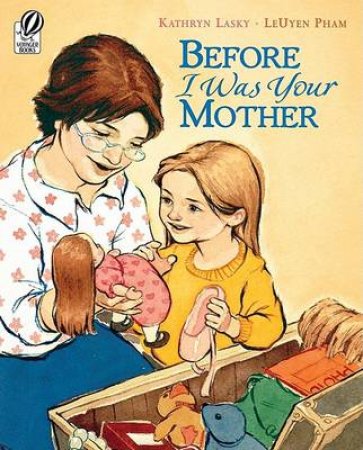 Before I Was Your Mother by LASKY KATHRYN