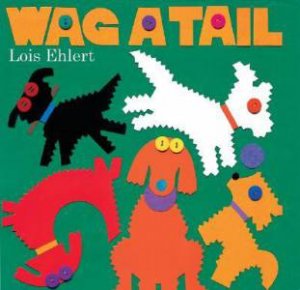 Wag a Tail by EHLERT LOIS