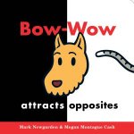 Bowwow Attracts Opposites
