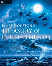 James Houstons Treasury of Inuit Legends