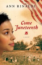 Come Juneteenth