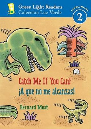 Catch Me If You Can!/ a Que No Me Alcanzas! by MOST BERNARD