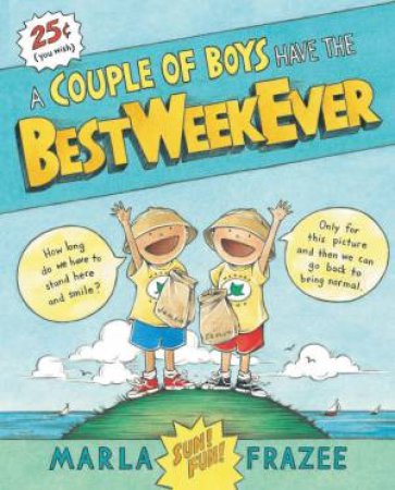 Couple of Boys Have the Best Week Ever by FRAZEE MARLA