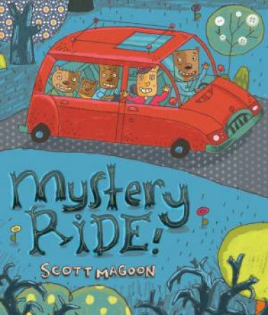 Mystery Ride! by MAGOON SCOTT