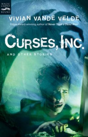 Curses, Inc.and Other Stories by VELDE VIVIAN VANDE