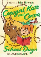 Cowgirl Kate and Cocoa School Days Level 2 Reader