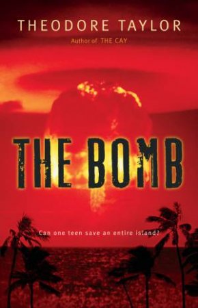 Bomb by TAYLOR THEODORE