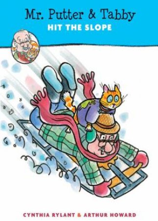 Mr. Putter and Tabby Hit the Slope by CYNTHIA RYLANT