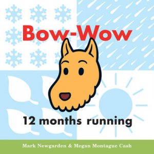 Bow-wow 12 Months Running by NEWGARDEN MARK