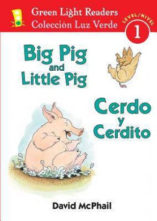 Big Pig and Little Pig/cerdo Y Cerdito by MCPHAIL DAVID